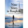 Nine Years in Bangkok: Lessons Learned