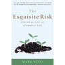 The Exquisite Risk: Daring to Live an Authentic Life