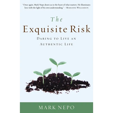 The Exquisite Risk: Daring to Live an Authentic Life