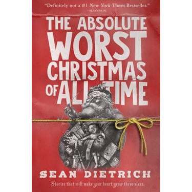 The Absolute Worst Christmas of All Time