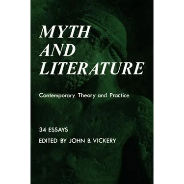 Myth and Literature: Contemporary Theory and Practice