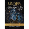Under the Midnight Sky: The Farm Boy Who Reached the Stars: A True Story of American Resilience
