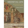 Medieval Life: Archaeology and the Life Course