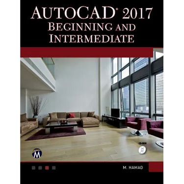 AutoCAD 2017: Beginning and Intermediate