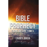 Bible Prophecy: Signs of the Times
