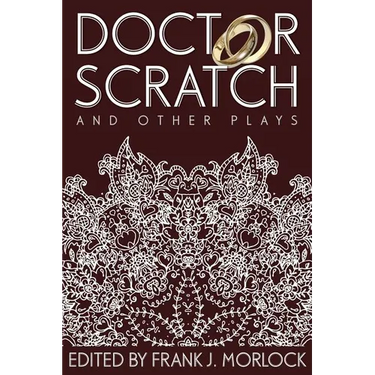 Doctor Scratch and Other Plays