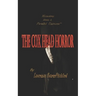 The Cox Head Horror: Mémoirs from a Parallel Universe