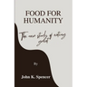 Food for humanity: The new study of eating great