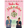 Under The Meh-stletoe: A plus size holiday romance