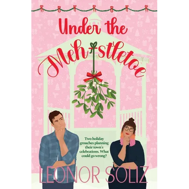 Under The Meh-stletoe: A plus size holiday romance
