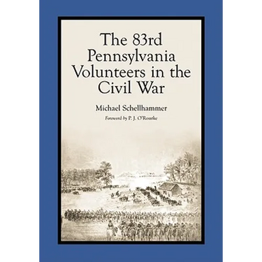 The 83rd Pennsylvania Volunteers in the Civil War