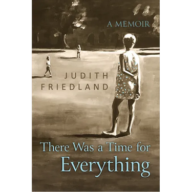 There Was a Time for Everything: A Memoir