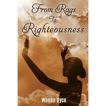 From Rags to Righteousness