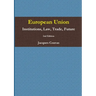 European Union Institutions, Law, Trade, Future 2nd Edition - A5 reprint