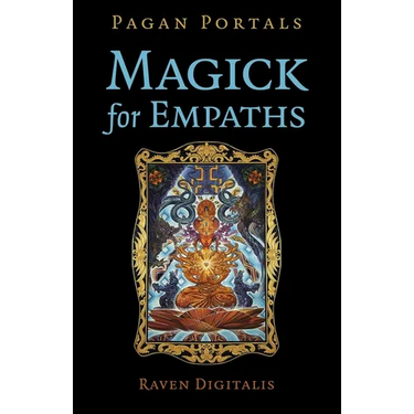 Pagan Portals - Magick for Empaths