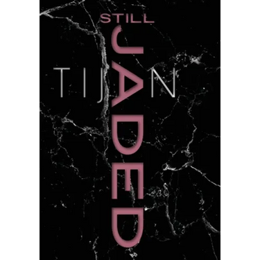 Still Jaded (Jaded Series Book 2 Hardcover)