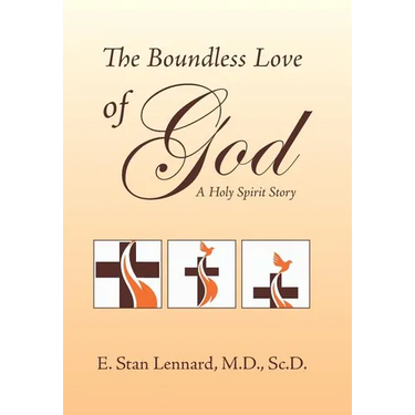 The Boundless Love of God: A Holy Spirit Story