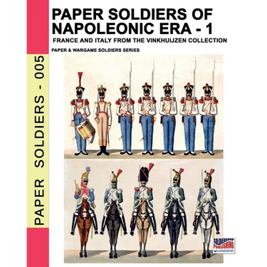 Paper soldiers of Napoleonic era -1: France and Italy from the Vinkhuijzen collection