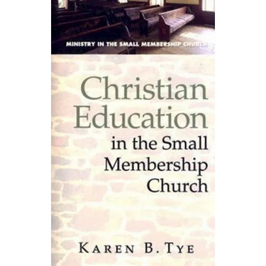 Christian Education in the Small Membership Church