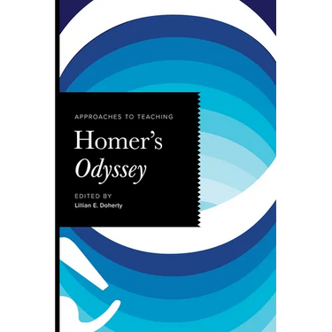Approaches to Teaching Homer's Odyssey