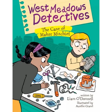West Meadows Detectives: The Case of Maker Mischief