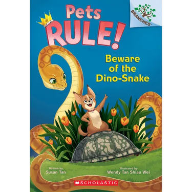 Beware of the Dino-Snake: A Branches Book (Pets Rule! #8)