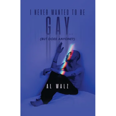I Never Wanted To Be Gay... (but does anyone?)