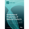Antitumoral Properties of Natural Products: Volume 2
