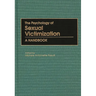 The Psychology of Sexual Victimization: A Handbook