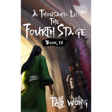 A Thousand Li: The Fourth Stage: A Xianxia Cultivation Novel