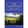 Jam Sandwiches: Perspectives of World War 2, Immigration, and Illness