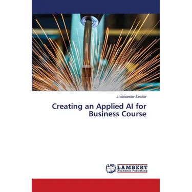 Creating an Applied AI for Business Course