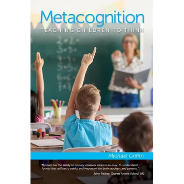 Metacognition: Teaching Children to Think