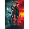 Dealing with the Demon