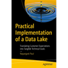 Practical Implementation of a Data Lake: Translating Customer Expectations Into Tangible Technical Goals