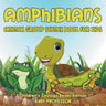Amphibians: Animal Group Science Book For Kids Children's Zoology Books Edition