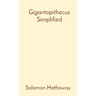 Gigantopithecus Simplified