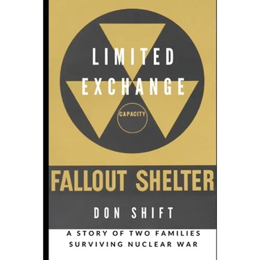 Limited Exchange: A Story of Two Families Surviving Nuclear War