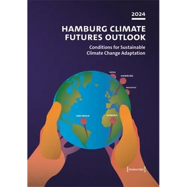 Hamburg Climate Futures Outlook 2024: Conditions for Sustainable Climate Change Adaptation
