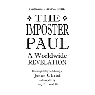 The Imposter Paul: A Worldwide REVELATION