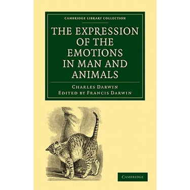 The Expression of the Emotions in Man and Animals