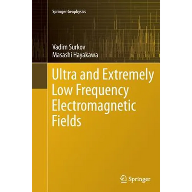 Ultra and Extremely Low Frequency Electromagnetic Fields