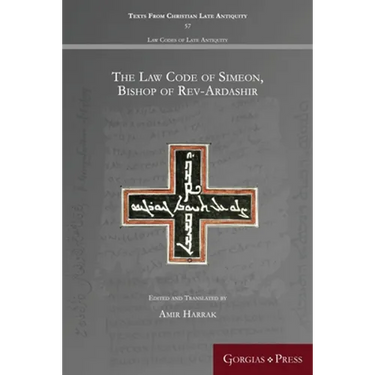 The Law Code of Simeon, Bishop of Rev-Ardashir