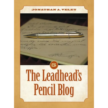 The Leadhead's Pencil Blog: Volume 5