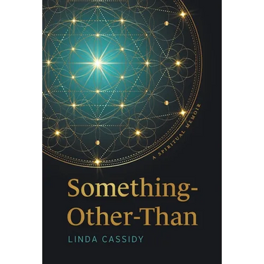 Something-Other-Than: A Spiritual Memoir