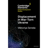 Displacement in War-Torn Ukraine