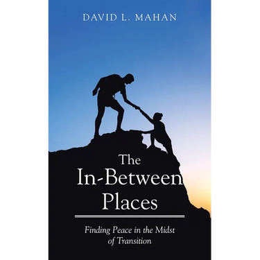 In Between Places: Finding Peace in the Midst of Transition