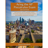 Acing the AP Precalculus Exam 2nd Edition (with solutions)