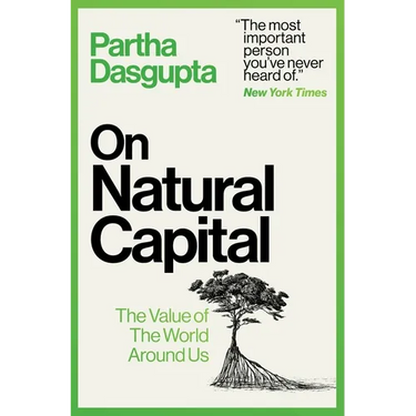 On Natural Capital: The Value of the World Around Us