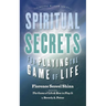 Spiritual Secrets for Playing the Game of Life